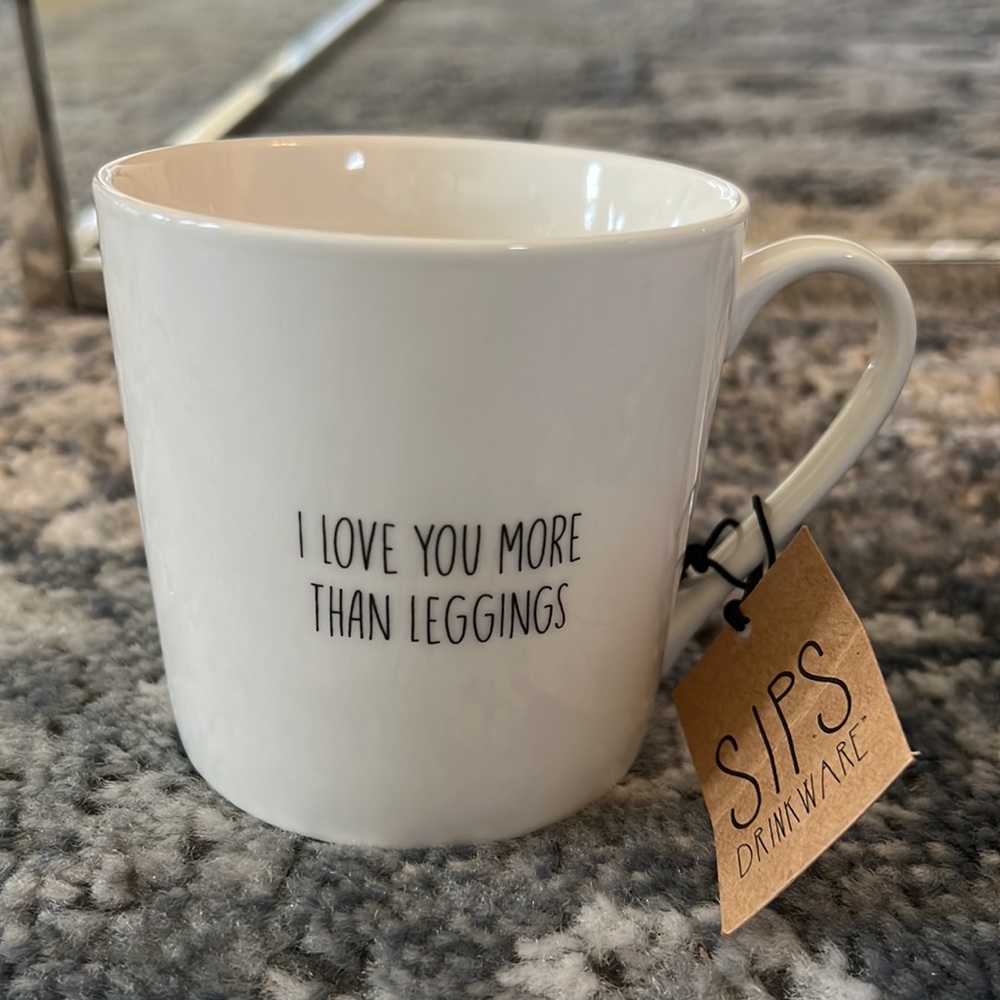 SIPS Drinkware mug cup I LOVE YOU MORE THAN LEGGINGS NEW